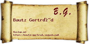 Bautz Gertrúd névjegykártya